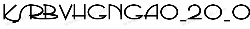 KSRBVHGNGA0_20_00字体转换