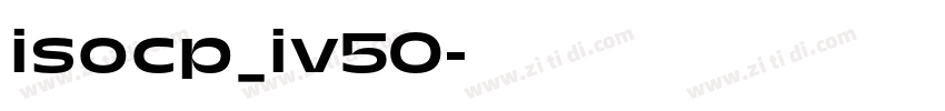 isocp_iv50字体转换