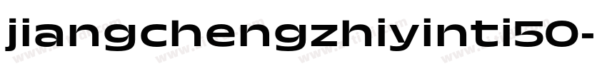 jiangchengzhiyinti50字体转换