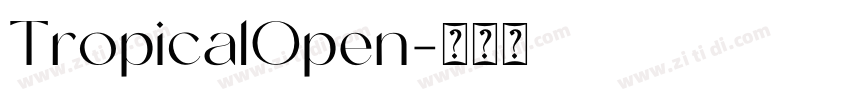 TropicalOpen字体转换