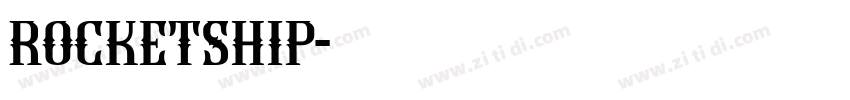 Rocketship字体转换
