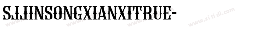 SJjinsongxianxiTrue字体转换