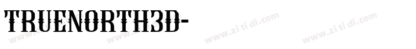 TrueNorth3D字体转换