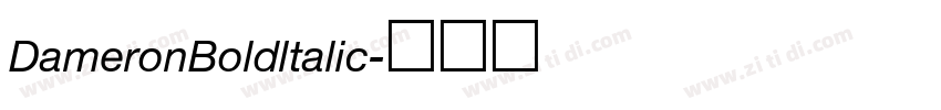 DameronBoldltalic字体转换 DameronBoldltalic字体转换