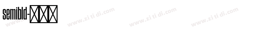 semibld字体转换 semibld字体转换