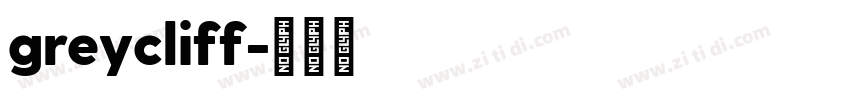 greycliff字体转换 greycliff字体转换