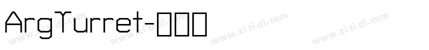 ArgTurret字体转换