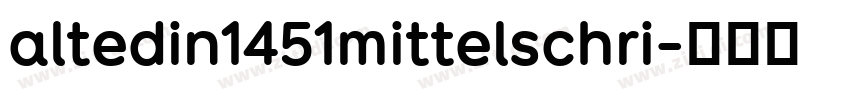 altedin1451mittelschri字体转换