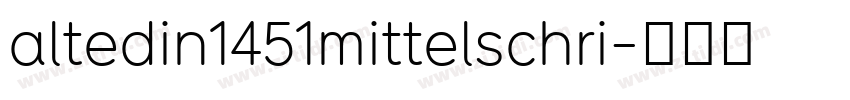 altedin1451mittelschri字体转换