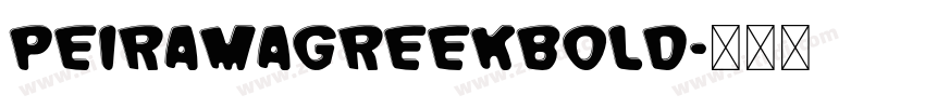 PeiramaGreekBold字体转换