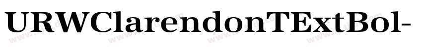 URWClarendonTExtBol字体转换 URWClarendonTExtBol字体转换