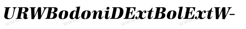URWBodoniDExtBolExtW字体转换 URWBodoniDExtBolExtW字体转换