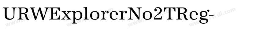 URWExplorerNo2TReg字体转换 URWExplorerNo2TReg字体转换