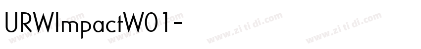 URWImpactW01字体转换 URWImpactW01字体转换