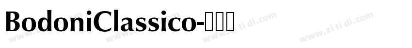 BodoniClassico字体转换 BodoniClassico字体转换