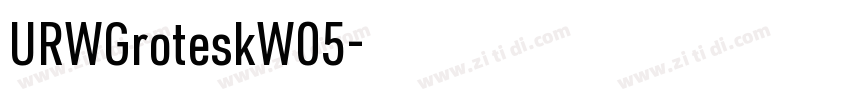 URWGroteskW05字体转换 URWGroteskW05字体转换