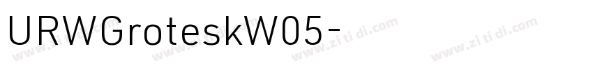 URWGroteskW05字体转换 URWGroteskW05字体转换