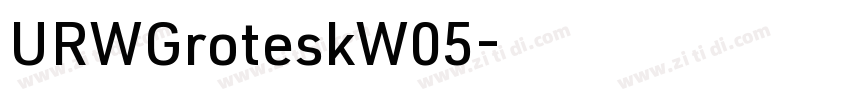 URWGroteskW05字体转换 URWGroteskW05字体转换