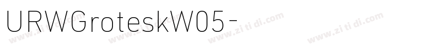URWGroteskW05字体转换 URWGroteskW05字体转换