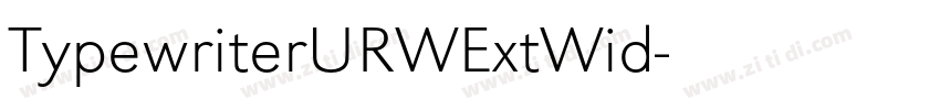TypewriterURWExtWid字体转换 TypewriterURWExtWid字体转换