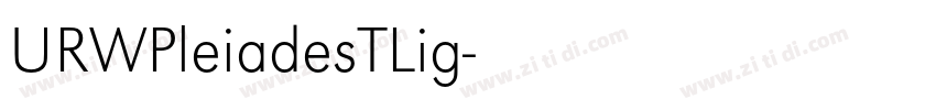 URWPleiadesTLig字体转换 URWPleiadesTLig字体转换