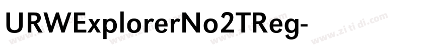 URWExplorerNo2TReg字体转换 URWExplorerNo2TReg字体转换
