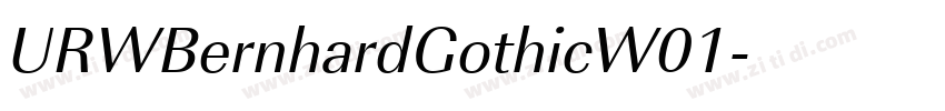 URWBernhardGothicW01字体转换 URWBernhardGothicW01字体转换