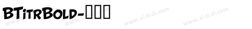 BTitrBold字体转换