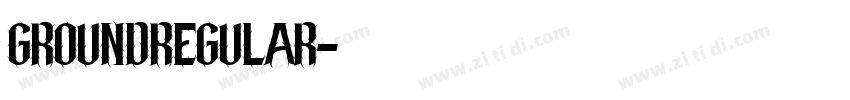 GroundRegular字体转换