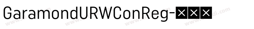 GaramondURWConReg字体转换 GaramondURWConReg字体转换