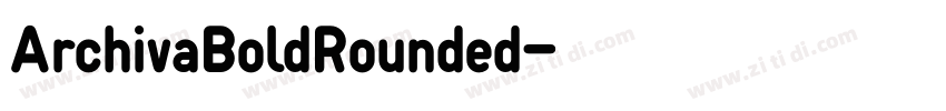 ArchivaBoldRounded字体转换 ArchivaBoldRounded字体转换