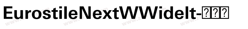 EurostileNextWWidelt字体转换 EurostileNextWWidelt字体转换