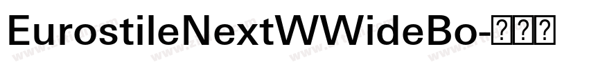 EurostileNextWWideBo字体转换 EurostileNextWWideBo字体转换