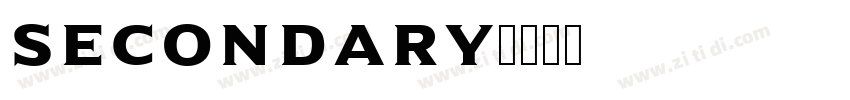 Secondary字体转换 Secondary字体转换