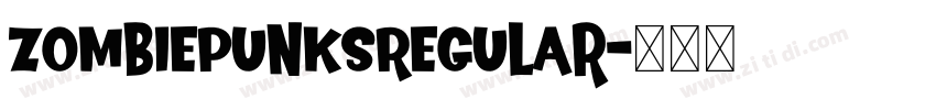 ZombiePunksRegular字体转换