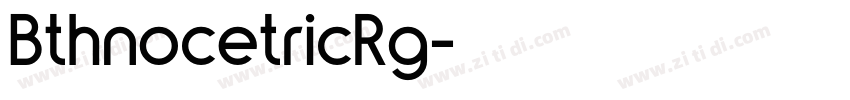 BthnocetricRg字体转换