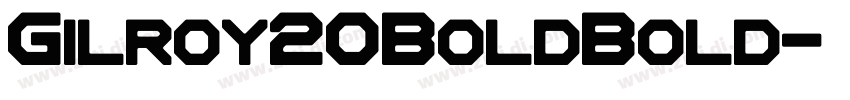 Gilroy20BoldBold字体转换
