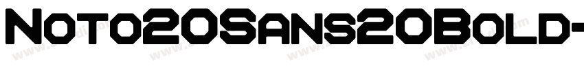 Noto20Sans20Bold字体转换