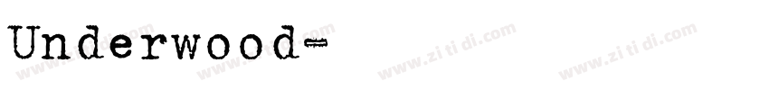 Underwood字体转换 Underwood字体转换