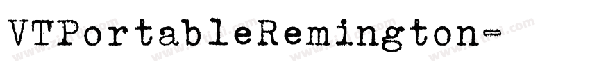 VTPortableRemington字体转换 VTPortableRemington字体转换