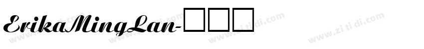 ErikaMingLan字体转换