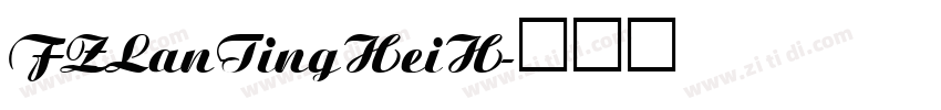 FZLanTingHeiH字体转换