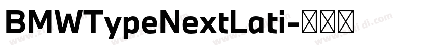 BMWTypeNextLati字体转换 BMWTypeNextLati字体转换