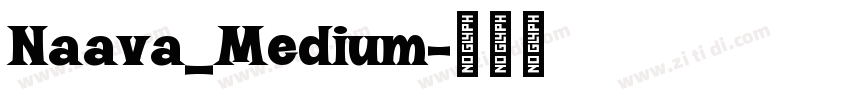 Naava_Medium字体转换 Naava_Medium字体转换