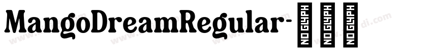 MangoDreamRegular字体转换