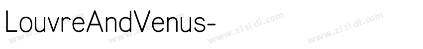 LouvreAndVenus字体转换