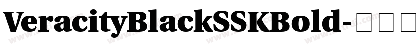VeracityBlackSSKBold字体转换 VeracityBlackSSKBold字体转换