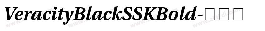 VeracityBlackSSKBold字体转换 VeracityBlackSSKBold字体转换