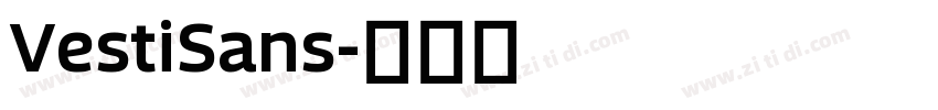 VestiSans字体转换 VestiSans字体转换