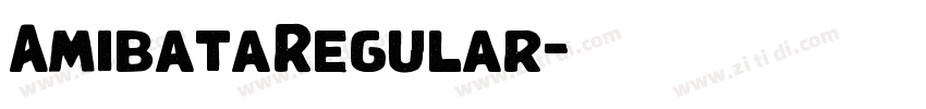 AmibataRegular字体转换 AmibataRegular字体转换